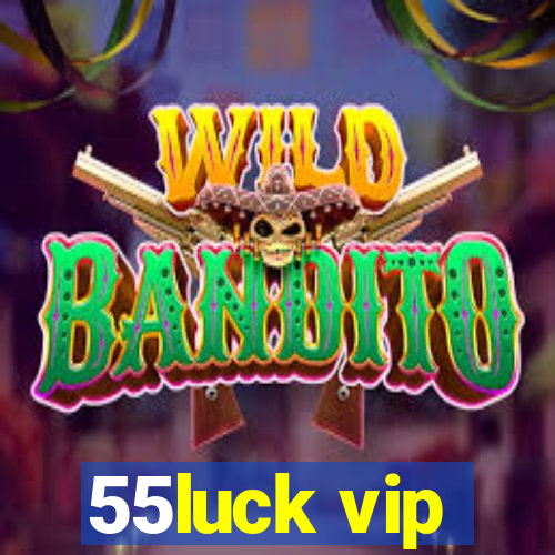 55luck vip